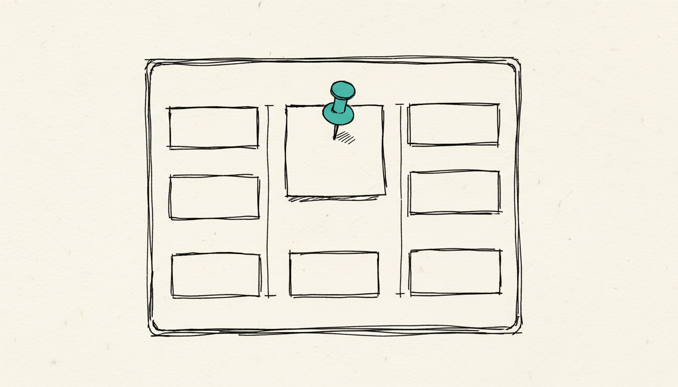 Hand-drawn sketch: A kanban board with several sticky notes, one of them held in place by a teal-colored pushpin